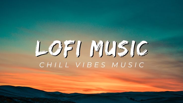 the words lofi music against a sunset background with hills in the foreground and mountains in the distance