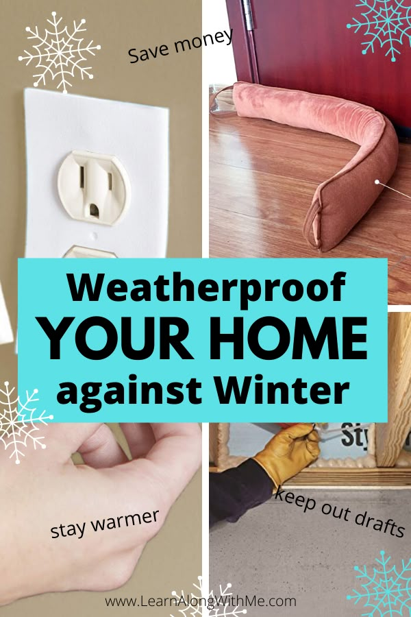 four different pictures with the words, weatherproof your home against winter and snowflakes