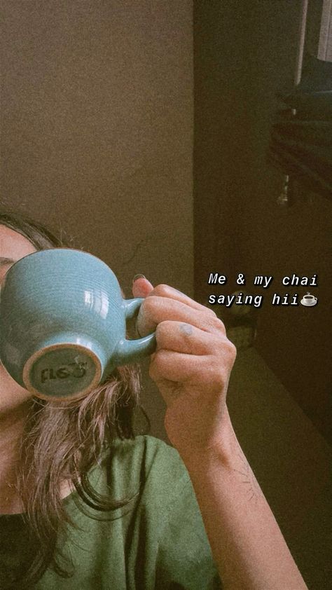 Self Aesthetic Captions, Snap Story Aesthetic, Chai Streaks, Snap Ideas Morning, Chai Captions For Snap, Chai Aesthetic Insta Story, Self Snap Caption, Chai Aesthetic Photography, Snap Strikes Ideas