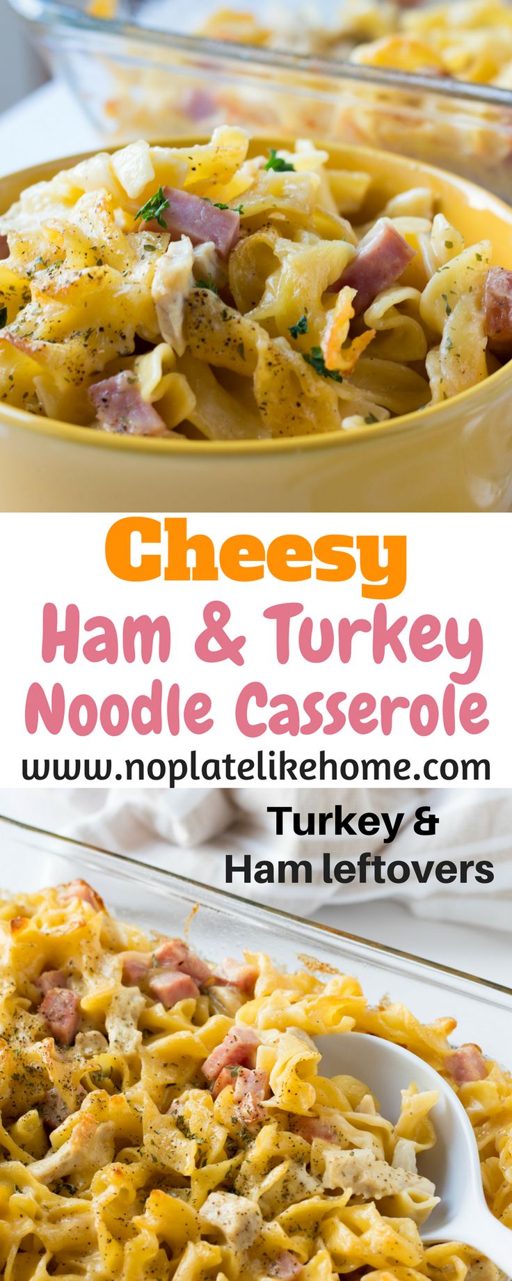 cheesy ham and turkey noodle casserole with text overlay