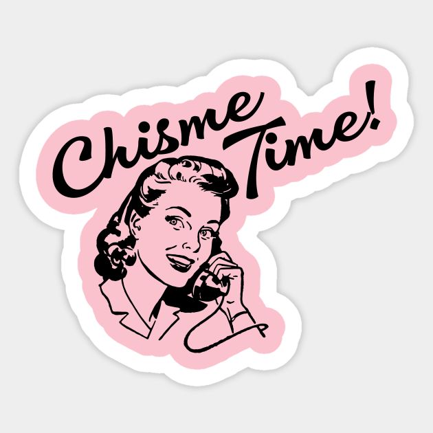 a woman talking on a phone with the words,'chisme time '