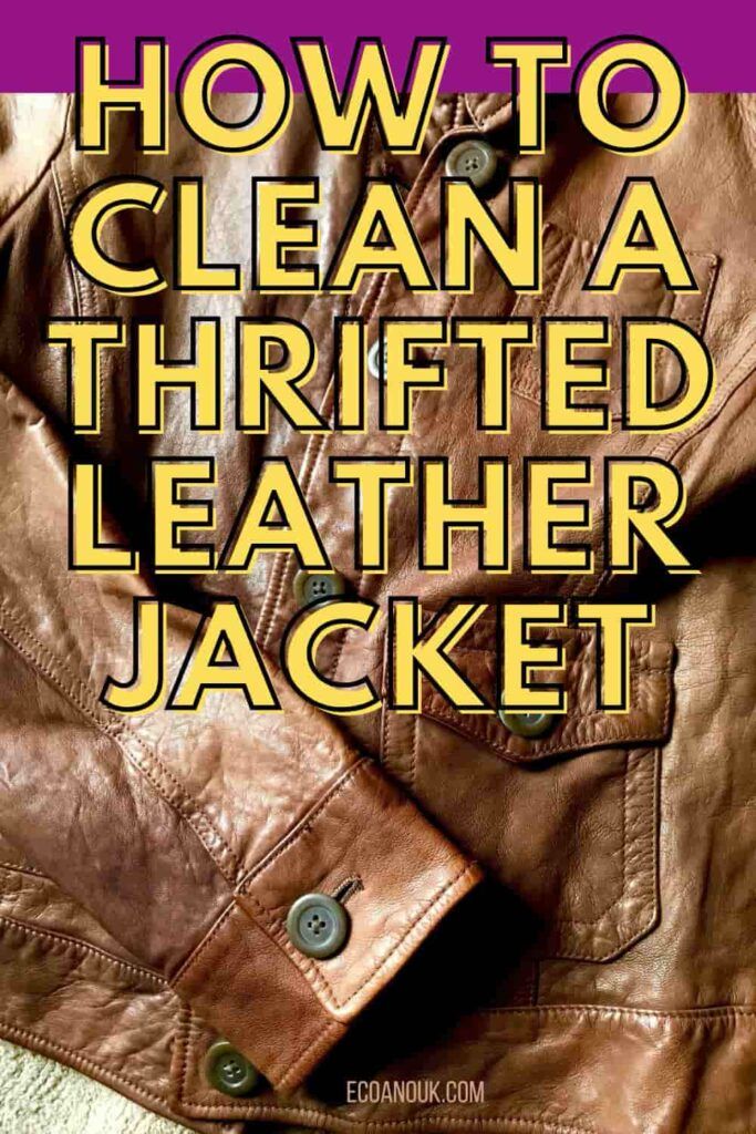 a brown leather jacket with the words how to clean a thrifted leather jacket