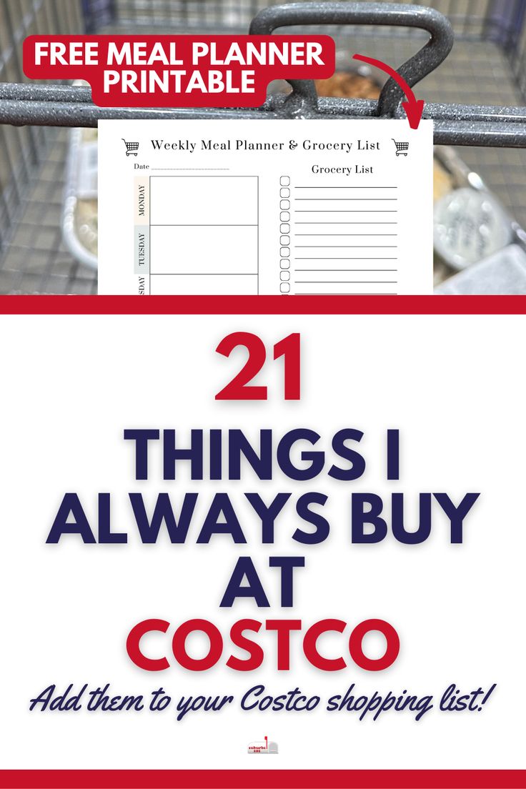 a shopping cart with the text 21 things i always buy at costco and an image of