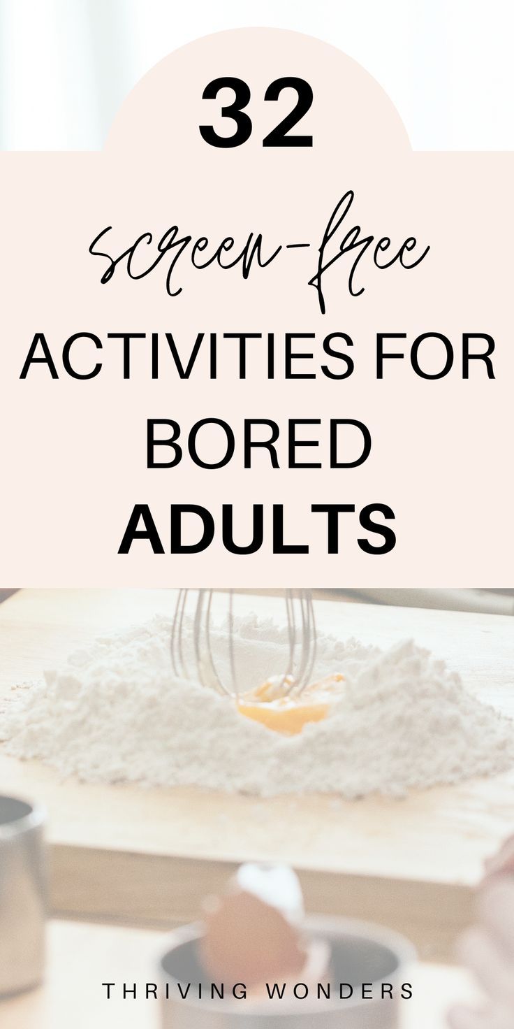 32 Screen-Free Activities for Bored Adults Free Activities For Adults, Indoor Activities For Adults, Outdoor Activities For Adults, Retirement Activities, Activities Outdoor, Free Time Activities, Hobbies For Adults, Present In The Moment, Hobbies To Try