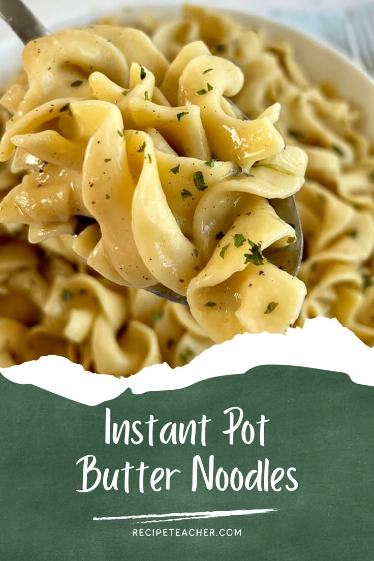 a spoon full of instant pot butter noodles