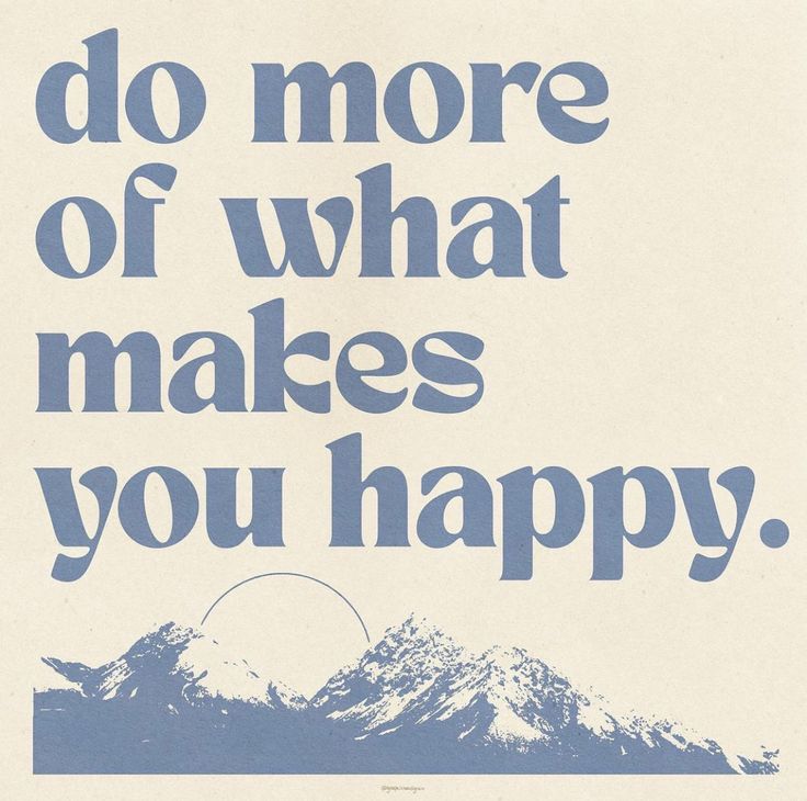 Blue Do more of what makes you happy pics wall collage poster Blue Collage Pictures, Focus On Self, Blue Quotes, Time With Friends, Message Positif, The Bachelorette, Summer Quotes, Time And Space, Bachelorette Weekend