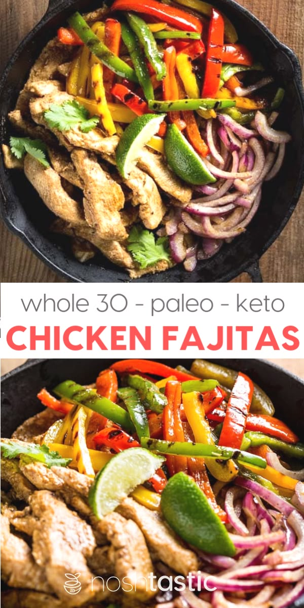 chicken fajitas in a skillet with the title whole 30 - paleo keto