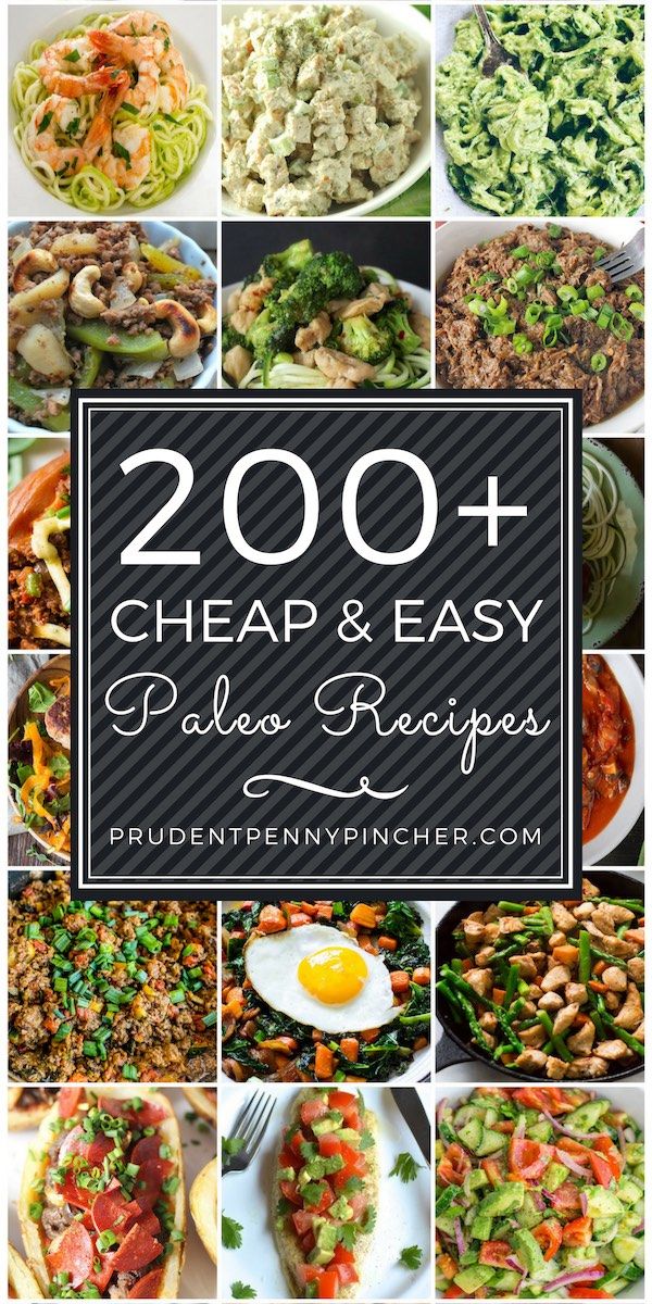 a collage of images with the words 200 + cheap and easy palen recipes