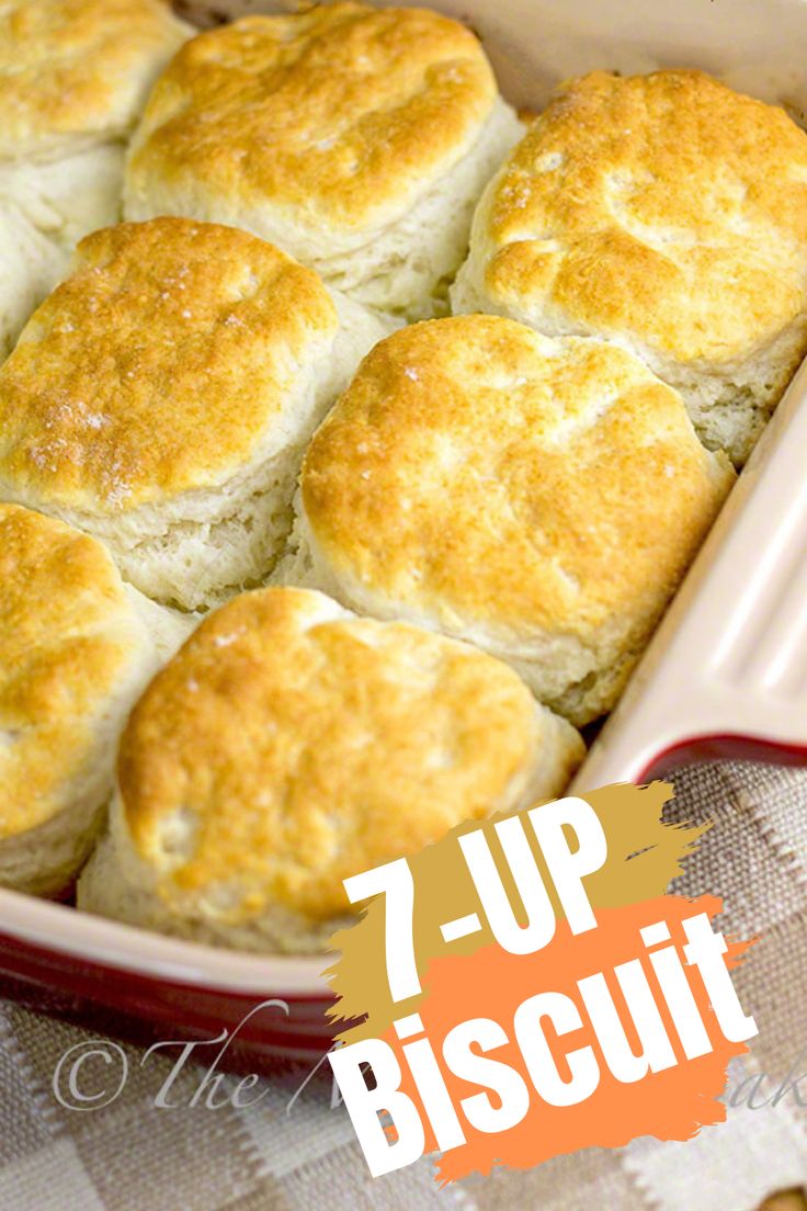 a casserole dish full of biscuits with the words 7 - up biscuit above it