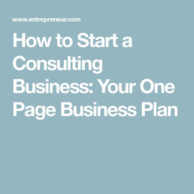 how to start a consulting business your one page business plan