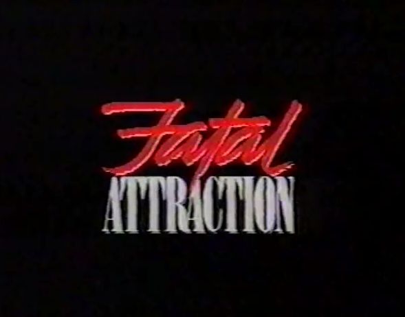 the title for fatal attraction is shown in red