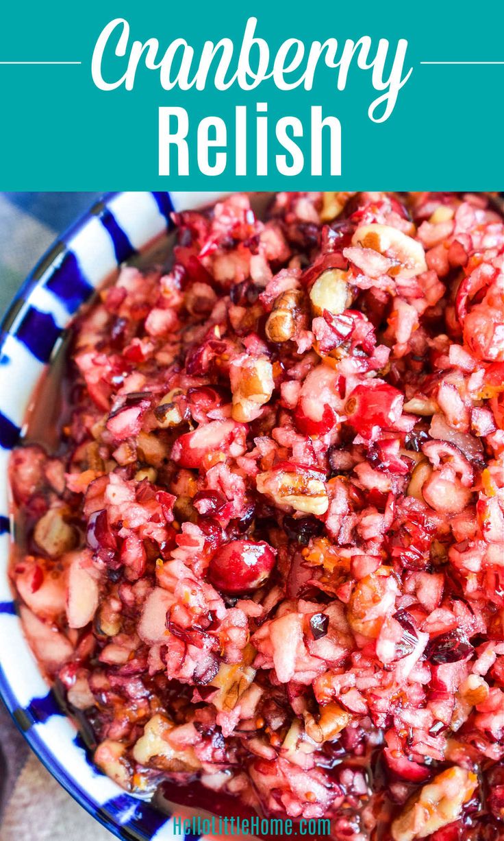 cranberry relish in a blue and white bowl with the title above it