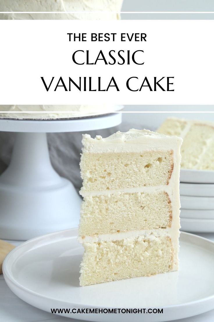 the best ever classic vanilla cake with white frosting