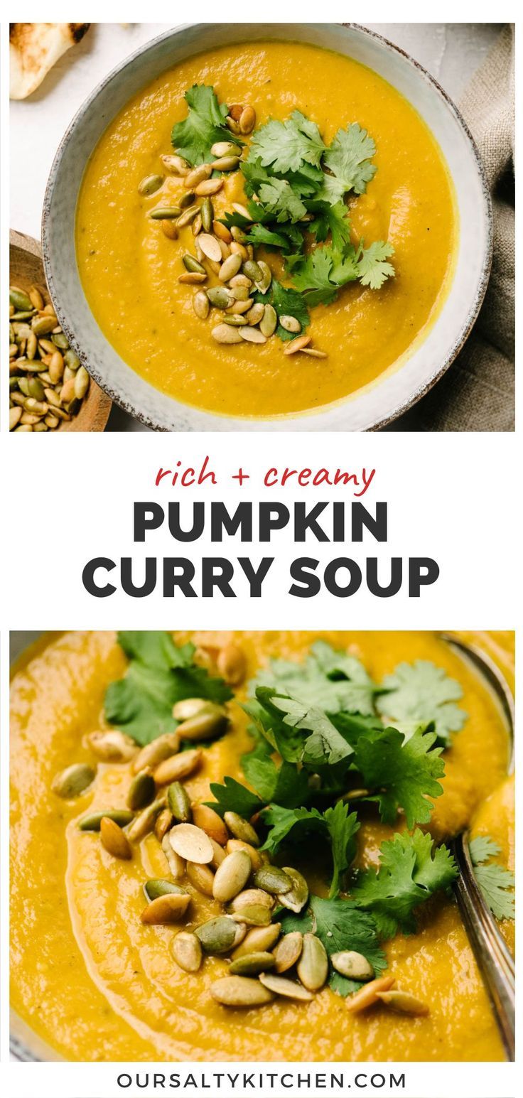 Two images of pumpkin curry soup garnished with peptias and fresh cilantro with a title bar in the middle that reads "rich and creamy pumpkin curry soup". Curried Pumpkin Soup Recipe, Healthy Fall Soups, Pumpkin Curry Soup, Soup Recipe Healthy, Curry Soup Recipes, Creamy Soup Recipes, Coconut Milk Soup, Pumpkin Curry, Fall Soup