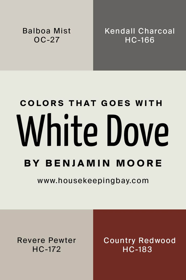 the colors that goes with white dove by benamin moore, via house keeping bay com