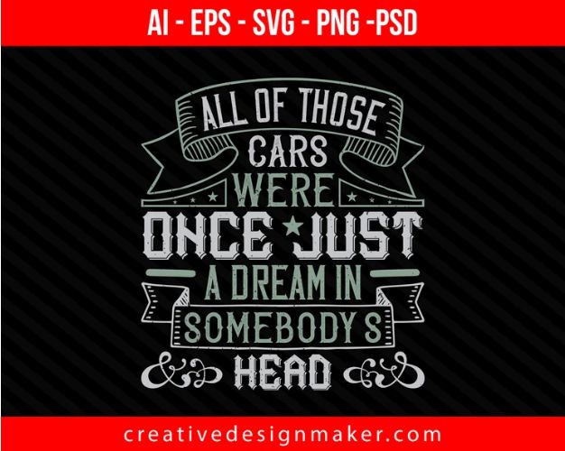 All of those cars were once just a dream in somebody's headed Print Ready Editable T-Shirt SVG Design! Retro Aesthetic Gif, Night Cars Aesthetic, Cars Aesthetic Black, Vintage Cars Aesthetic, Cars Trucks Birthday Party, City Gif, Cars Quotes, Driving Aesthetic, Cartoon Hands