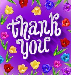 the words thank you are surrounded by colorful flowers