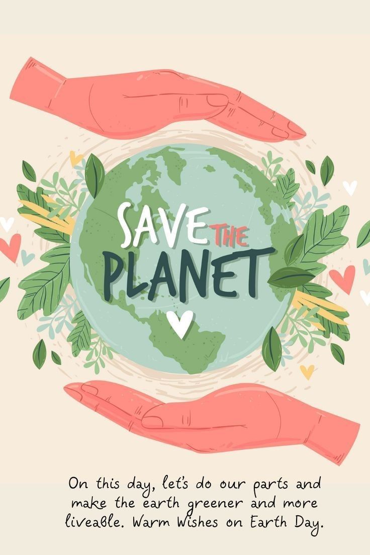 two hands holding the earth with save the planet written on it and hearts around it