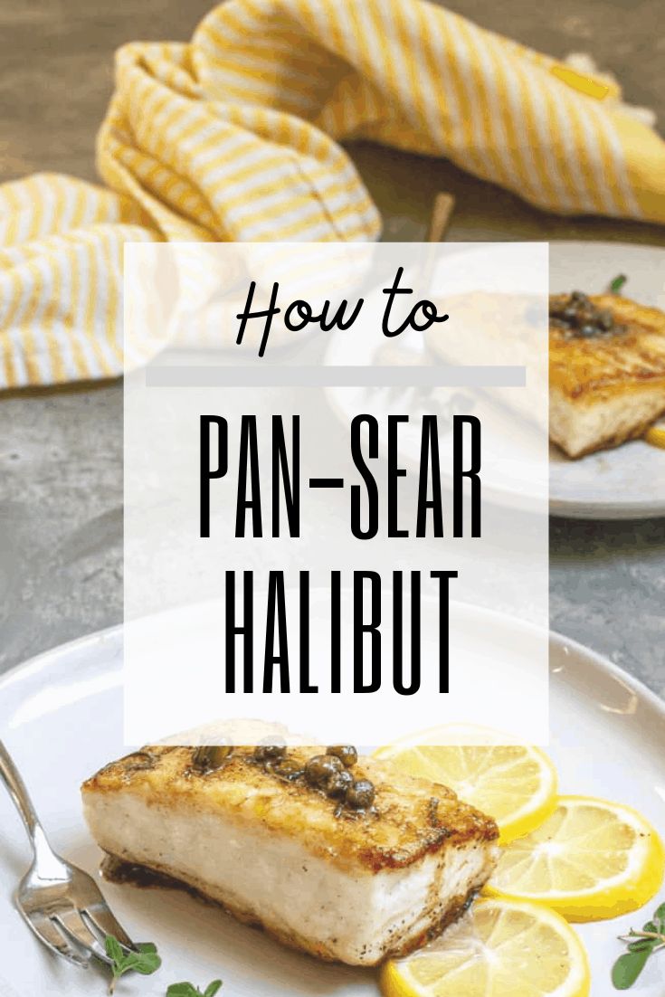 how to pan - sear halibut on a plate with lemons and herbs