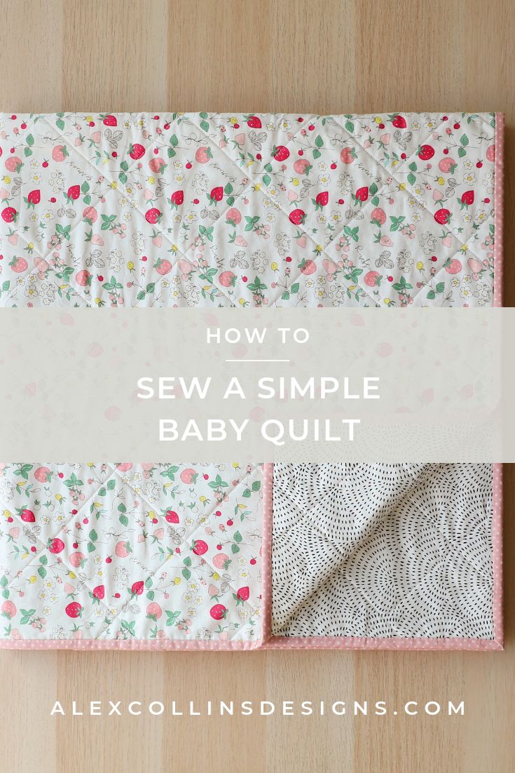 how to sew a simple baby quilt with the title overlay that reads, how to sew a simple baby quilt