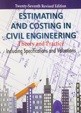 the book cover for estmating and costing in civil engineering theory and practice