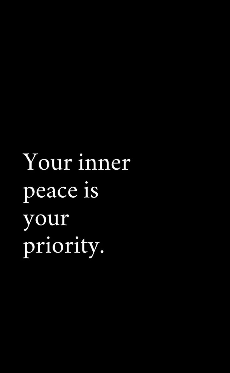 a black and white photo with the words your inner peace is your priority