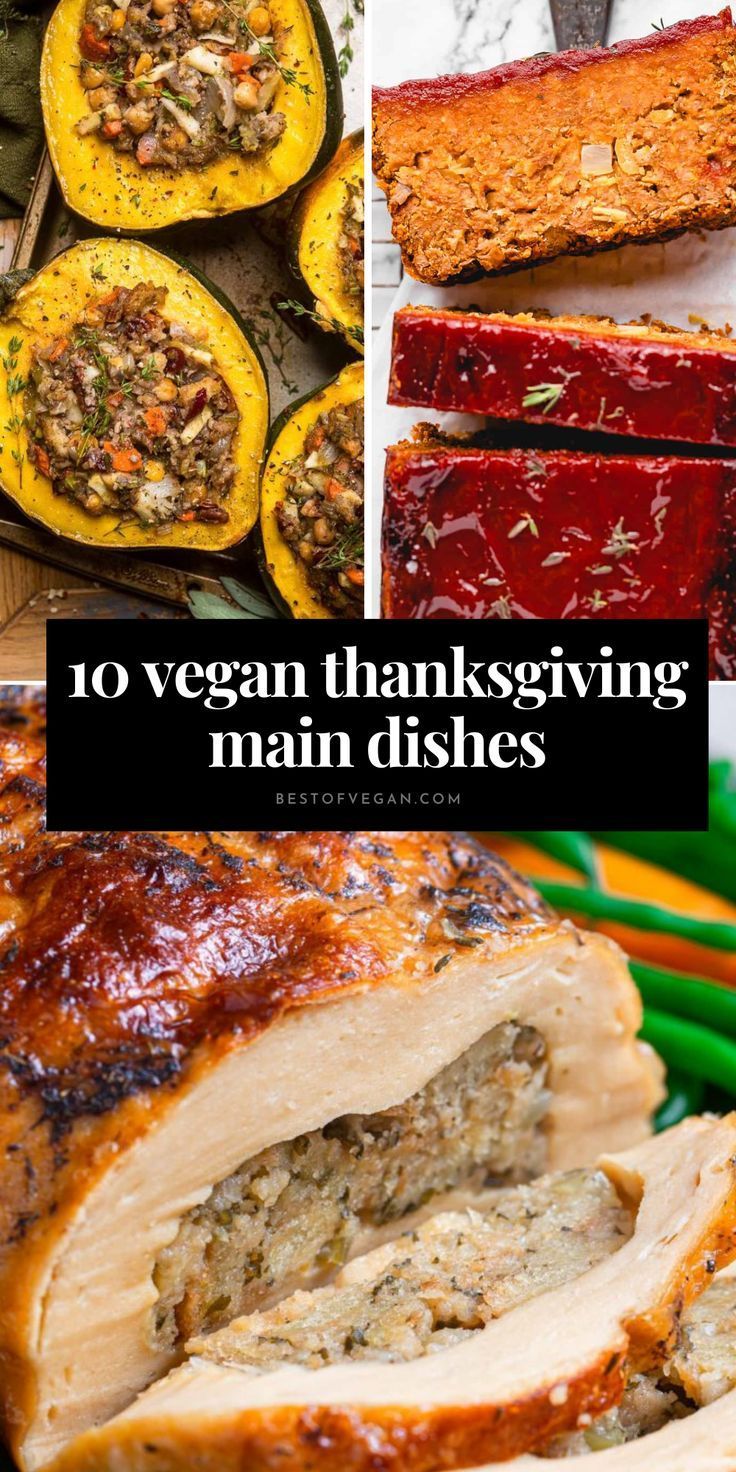 10 vegan thanksgiving main dishes that are delicious and easy to make for the whole family