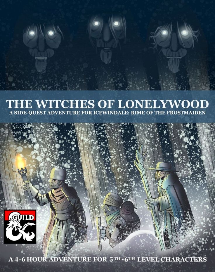 The Witches of Lonelywood Icewind Dale, Side Quest, Adventure Design, The Witches, Dungeon Master, Tabletop Rpg, Dungeons And Dragons, Witch