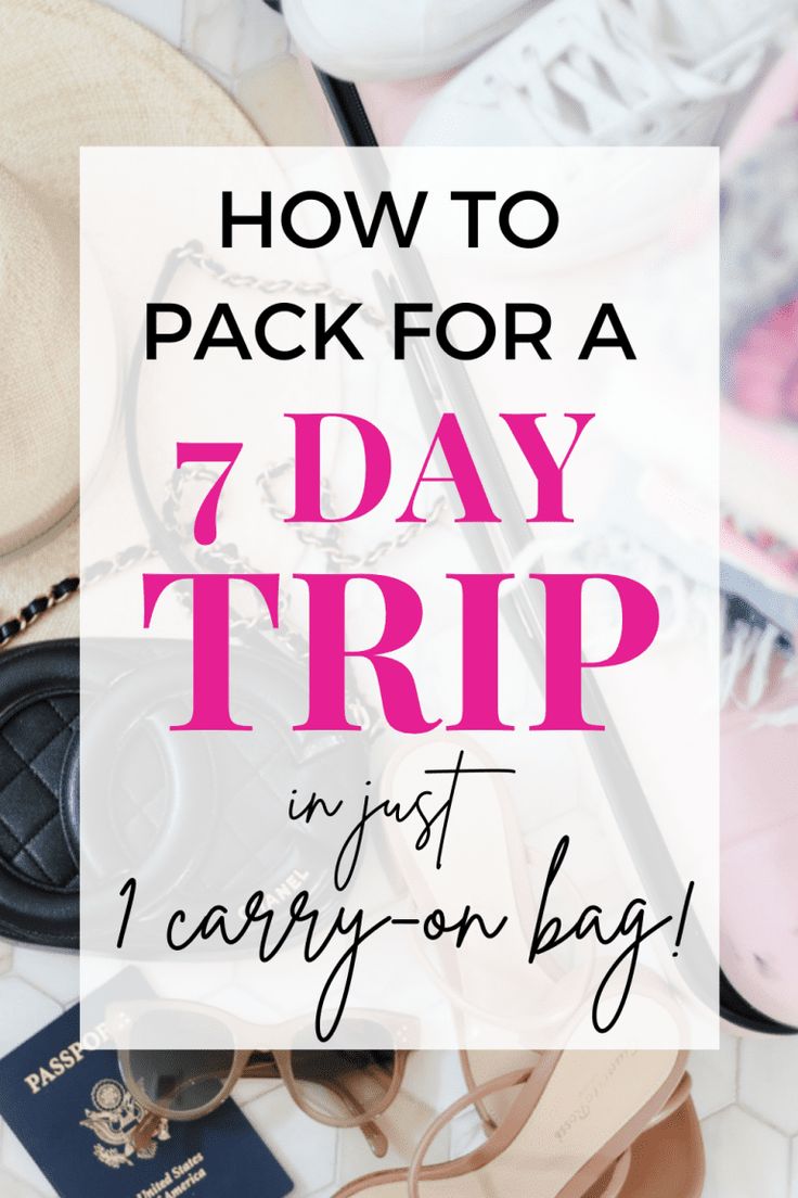 the words how to pack for a 7 day trip in just carry - on bag