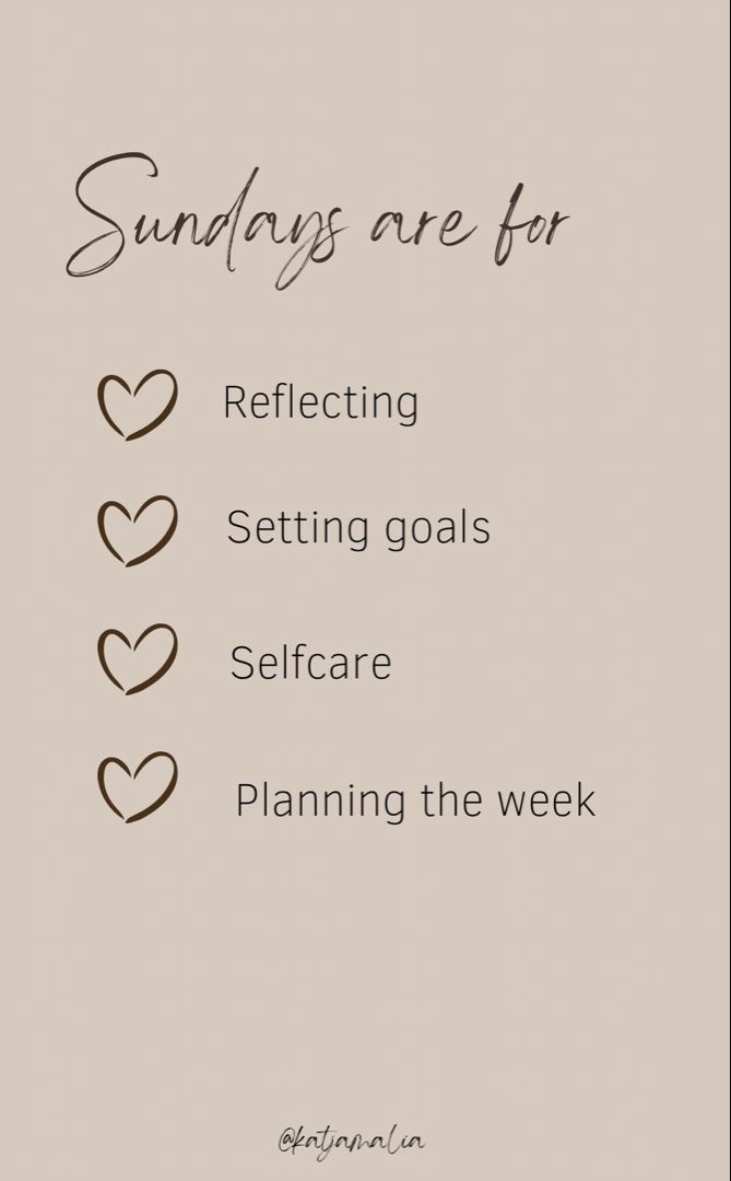 the words sundays are for reflecting setting goals self care planning the week ahead