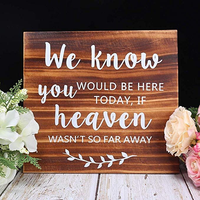 Amazon.com: AKITSUMA We Know You Would be here Today if Heaven Wasn't so far Away, Wedding Sign, Made of Real Wooden, Rustic Wedding Decor in Loving Memory Sign: Home & Kitchen Wedding Memorial Sign, Reception Backdrop, Wooden Wedding Signs, Rustic Wedding Signs, November Wedding, Memorial Signs, Future Wedding Plans, Wooden Wedding, Wedding Memorial