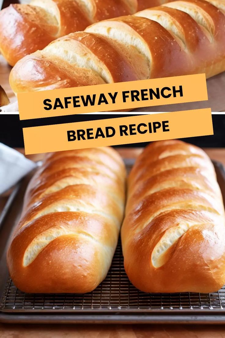 several loafs of bread sitting on top of a cooling rack with the words safeway french bread recipe