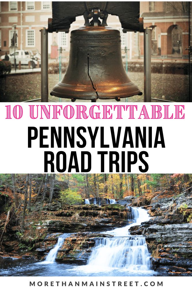 the top ten things to see and do in pennsylvania with text overlay that reads 10 unforgettableable pennsylvania road trips