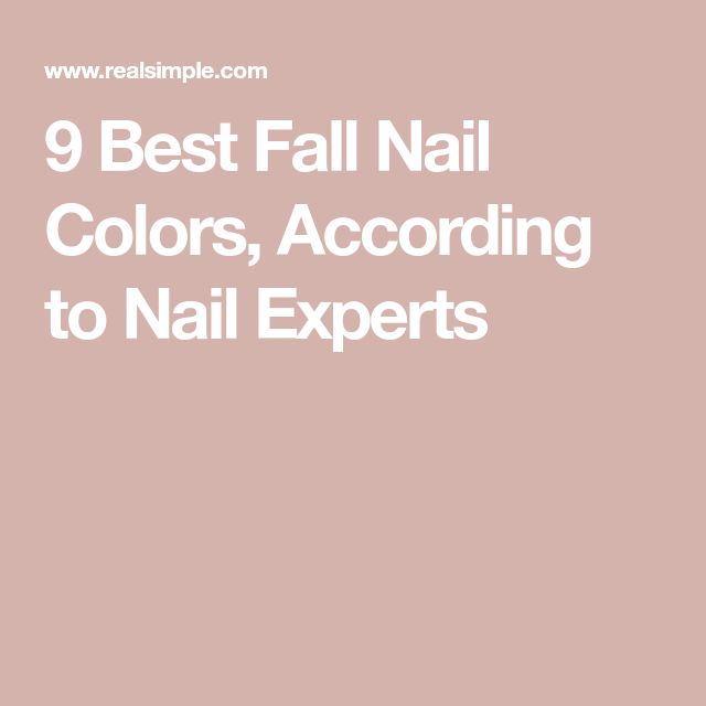 9 Best Fall Nail Colors, According to Nail Experts Opi Fall Nail Colors, Fall Color Nails, Best Fall Nail Colors, Fall Polish, Opi Fall, Bright Pink Nails, White Manicure, Cnd Vinylux, Olive And June