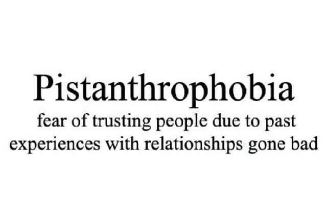 the words pistathrophobia fear of rising people due to past experiences with relationships gone bad