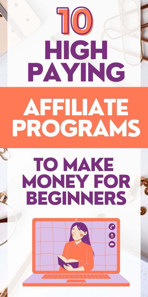 the words 10 high paying affirmate programs to make money for beginners on top of