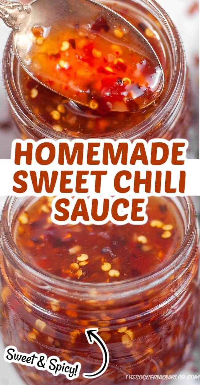 homemade sweet chili sauce in a glass jar with spoon on top and text overlay reading homemade sweet chili sauce