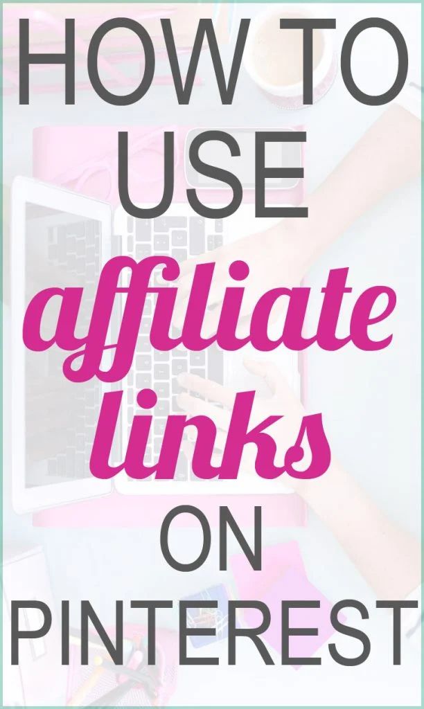 the words how to use afficate links on pinterest