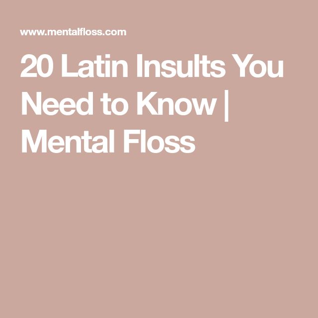 the text reads 20 latin insuts you need to know mental floss is in white