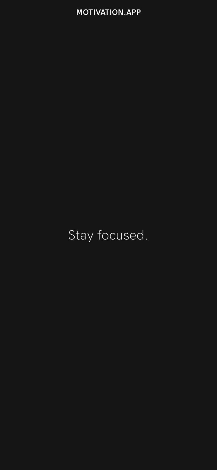 a black background with the words stay focused and motivational app on it's side