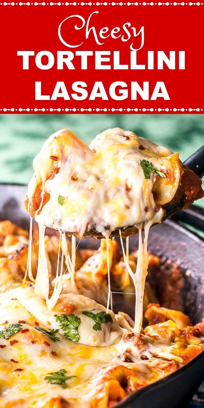 cheesy tortellini lasagna in a cast iron skillet with text overlay