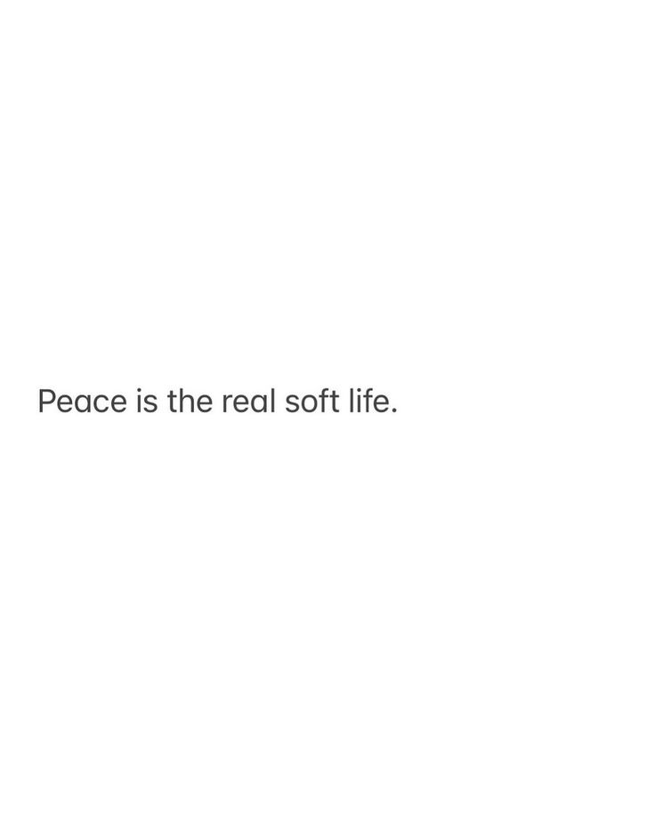 the words peace is the real soft life are written in black on a white background