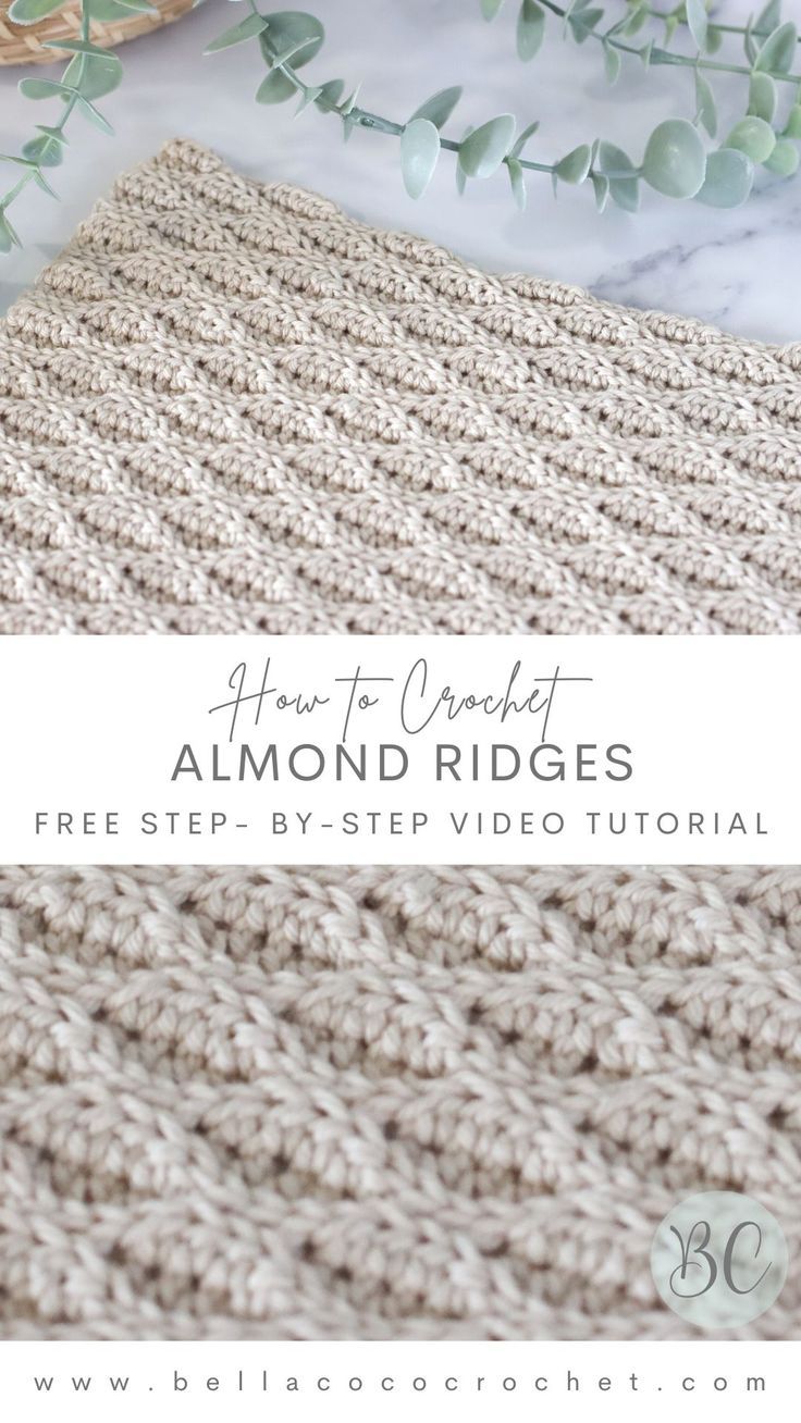 the crochet blanket is shown with text overlay that reads how to crochet almond ridges