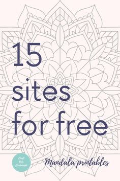 the front cover of 15 sites for free printables, including an image of a flower