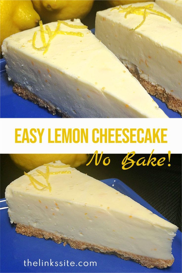 two pictures of lemon cheesecake on a blue plate with the words, easy lemon cheesecake no bake