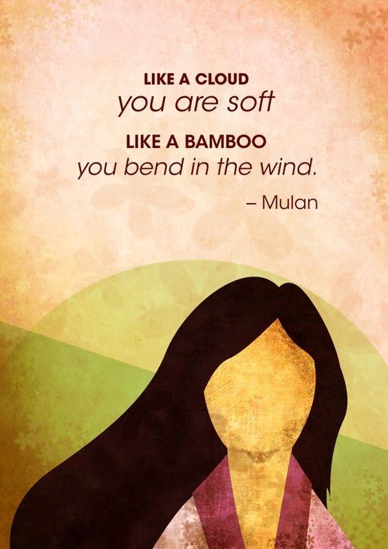 a woman's face with the words like a cloud, you are so if like a bamboo you bend in the wind - mulan