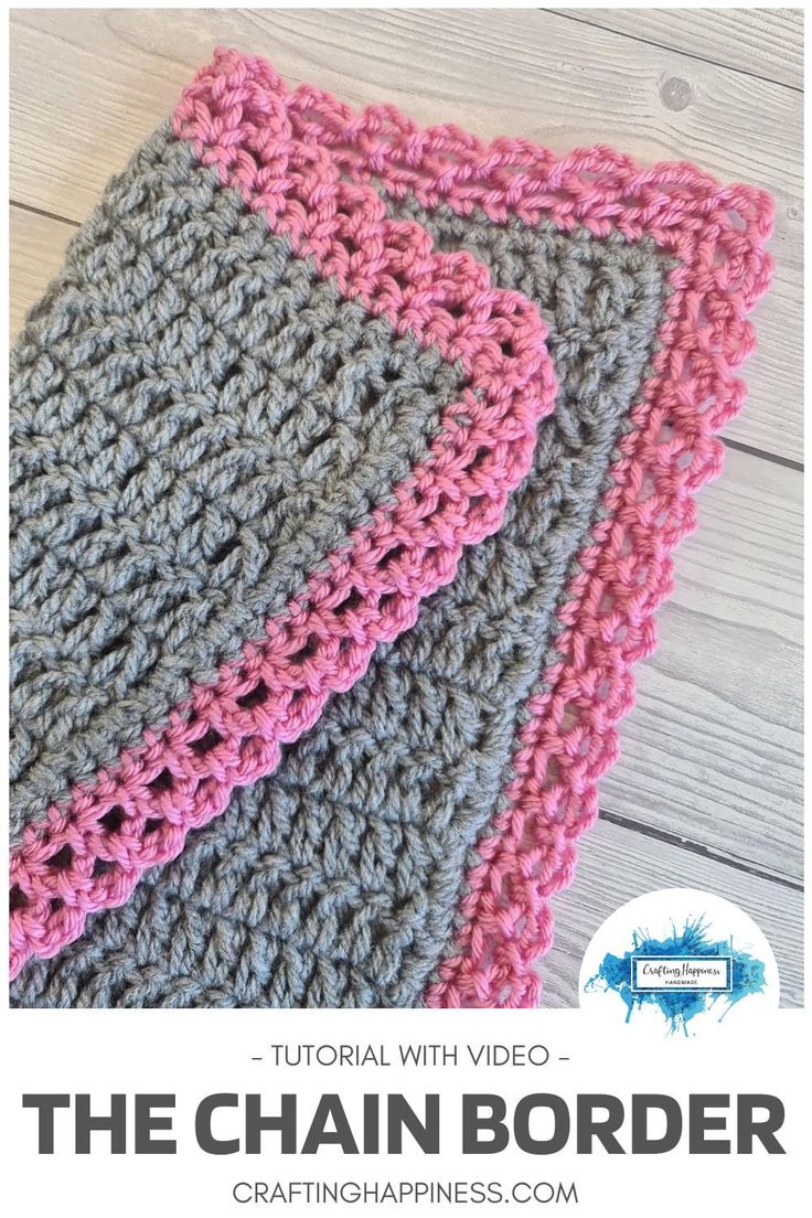 the chain border crochet pattern is shown in grey and pink