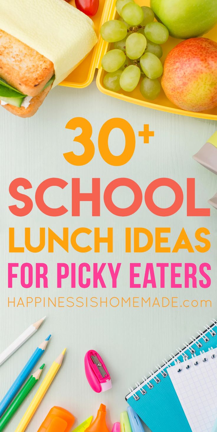 the words 30 + school lunch ideas for picky eaters are surrounded by stationery items