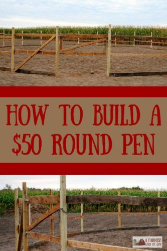 a sign that says how to build a $ 50 round pen in front of a fence