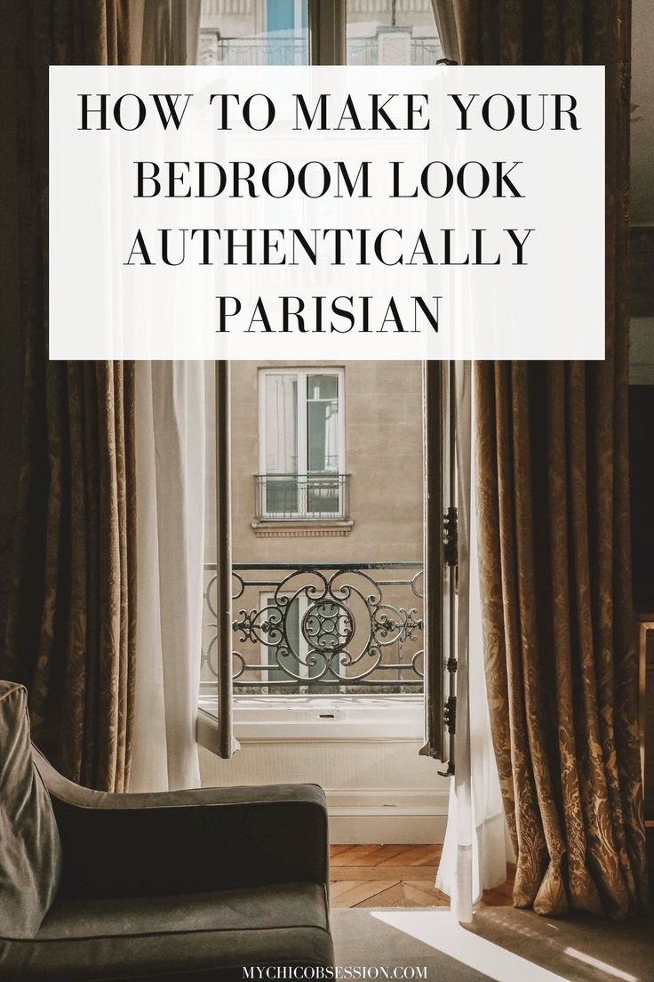 an open window with the words how to make your bedroom look authentically parisian